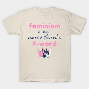 Feminism is my favorite f-word T-Shirt